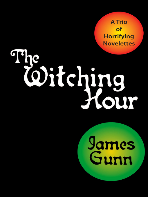 Title details for The Witching Hour by James Gunn - Available